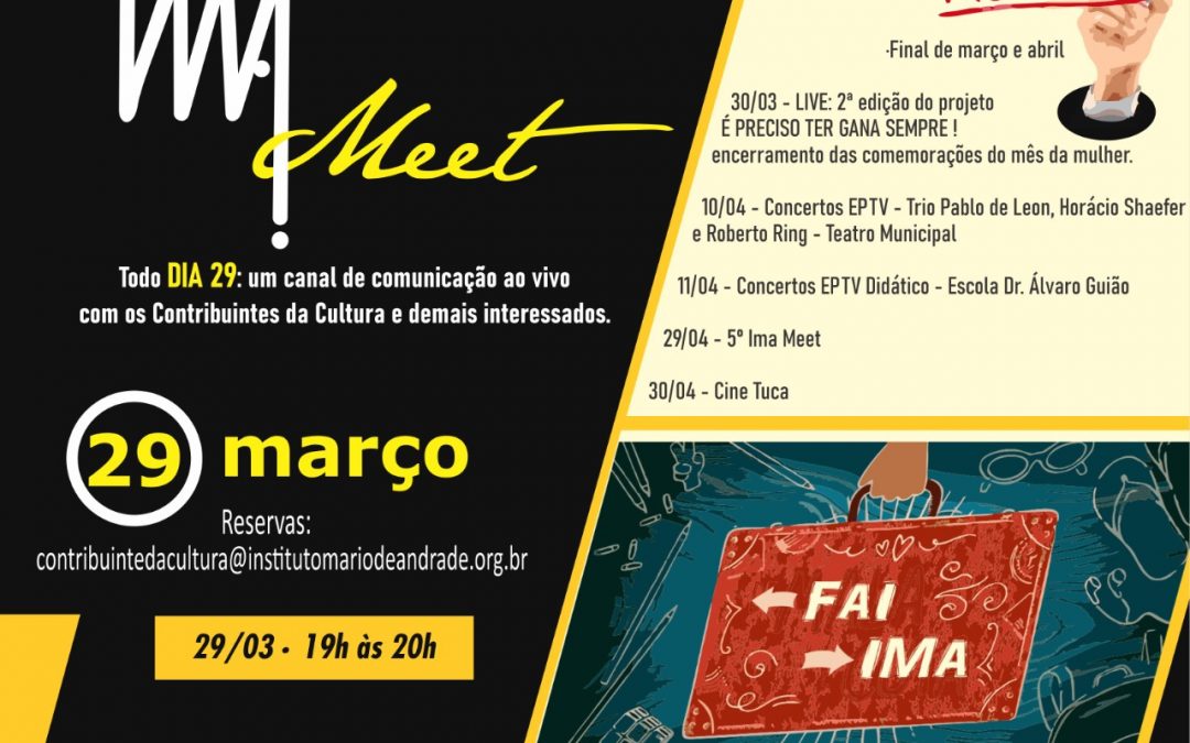 4º. IMA Meet: 29 de março, das 19h às 20h
