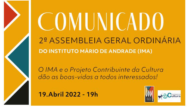 2ª assembleia geral do IMA: dia 19 de abril de 2022